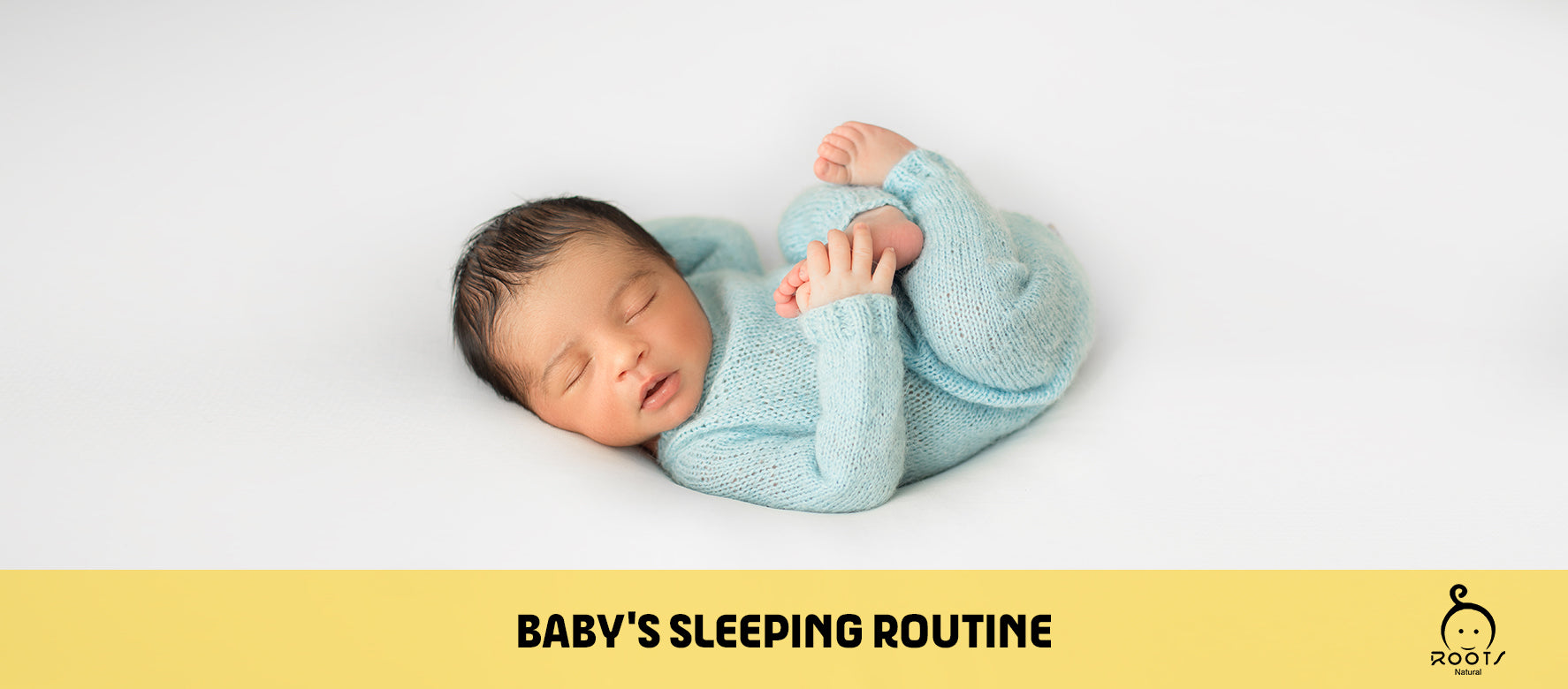 Baby's Sleeping Routine – Roots Natural